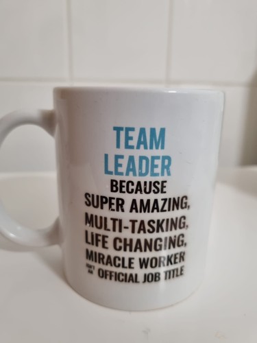 Team leader mug because super - mug,