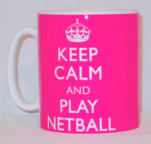 Keep calm and play netball - and, mug